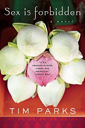 Sex Is Forbidden: A Novel by Tim Parks