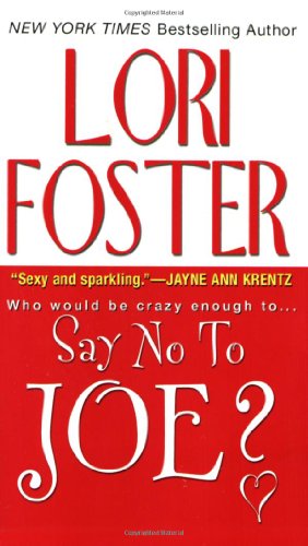 Say No to Joe? (Visitation, Book 1) by Lori Foster
