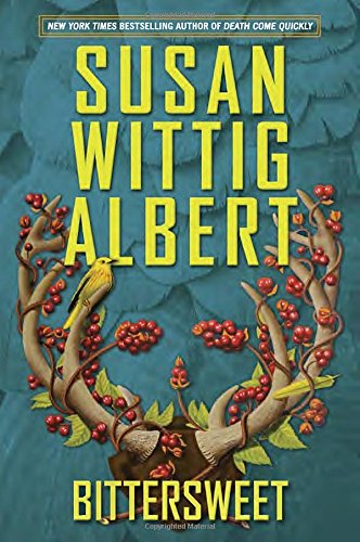 Bittersweet by Susan Wittig Albert