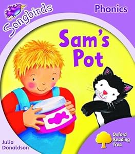 Oxford Reading Tree: Stage 1+: Songbirds: Sam's Pot