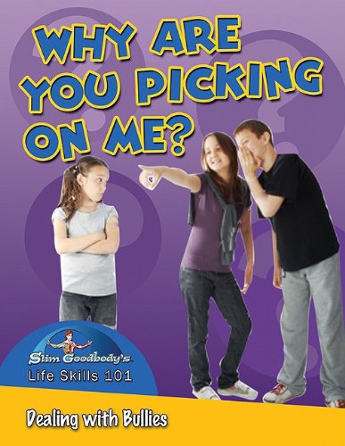 Why Are You Picking on Me?: Dealing With Bullies by John Burstein