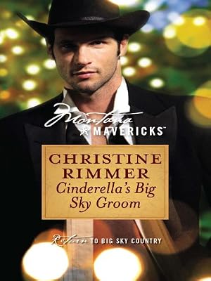 Cinderella's Big Sky Groom (Silhouette Montana Mavericks)