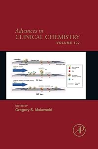 Advances in Clinical Chemistry (Volume 107) by Gregory S. Makowski