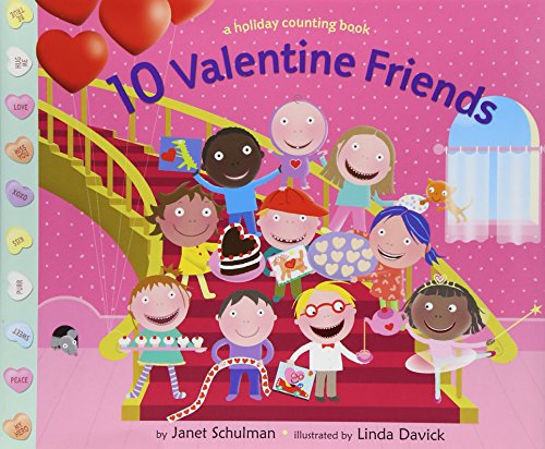 10 Valentine Friends by Janet Schulman