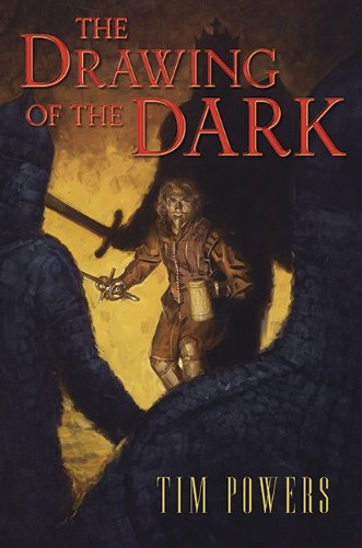 The drawing of the dark by Tim Powers