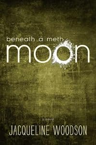 Beneath a Meth Moon