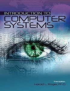Introduction to Computer Systems by Harold L Rogler