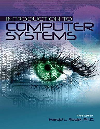 Introduction to Computer Systems by Harold L Rogler