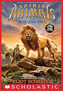 Spirit Animals Book 6: Rise and Fall