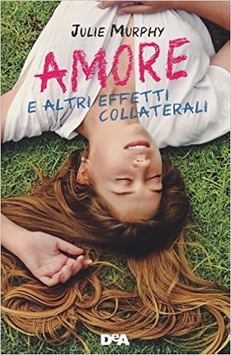 Julie Murphy - Amore e altri effetti collaterali (2014)