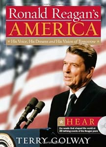 Ronald Reagan's America with CD: His Voice, His Dreams, and His Vision of Tomorrow