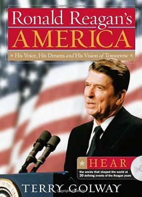 Ronald Reagan's America with CD: His Voice, His Dreams, and His Vision of Tomorrow