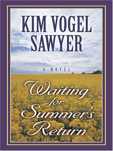Waiting for Summer's Return (Waiting for Summer's Return Series #1) by Kim Vogel Sawyer