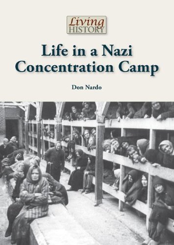 Life in a Nazi Concentration Camp by Don Nardo