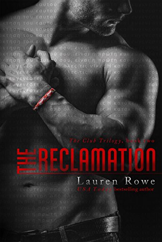 The Reclamation by Lauren Rowe