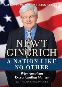 A Nation Like No Other: Why American Exceptionalism Matters