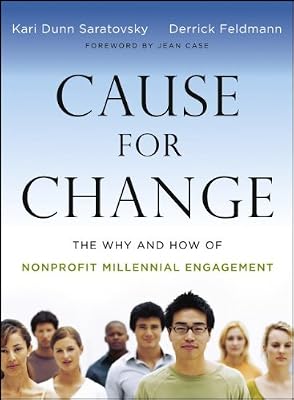 Cause for Change: The Why and How of Nonprofit Millennial Engagement