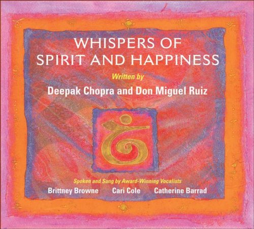 Whispers of Spirit & Happiness: Affirmational Soundtracks for Positive Learning by Deepak Chopra