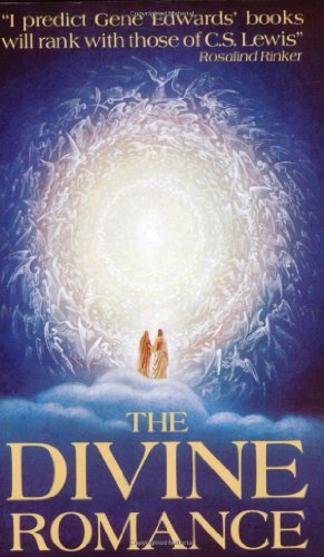 The Divine Romance (Inspirational) by Gene Edwards