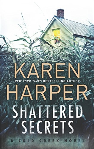 Shattered Secrets (Cold Creek) by Karen Harper