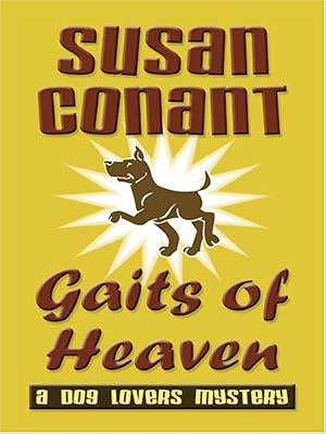 Gaits of Heaven: A Dog Lover's Mystery