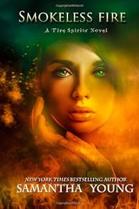 Smokeless Fire: a Fire Spirits novel