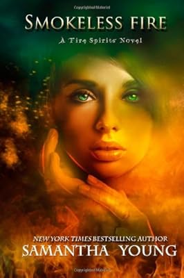 Smokeless Fire: a Fire Spirits novel