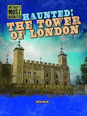 Haunted! The Tower of London