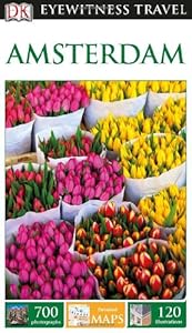 DK Eyewitness Travel Guide: Amsterdam