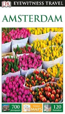DK Eyewitness Travel Guide: Amsterdam