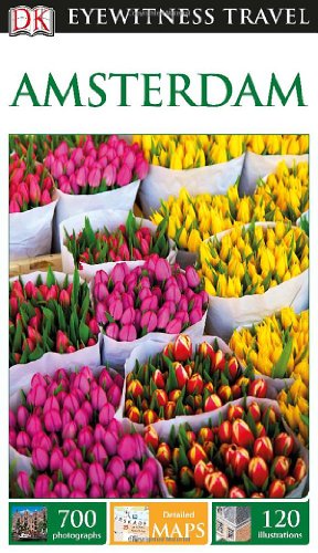DK Eyewitness Travel Guide: Amsterdam by DK Publishing