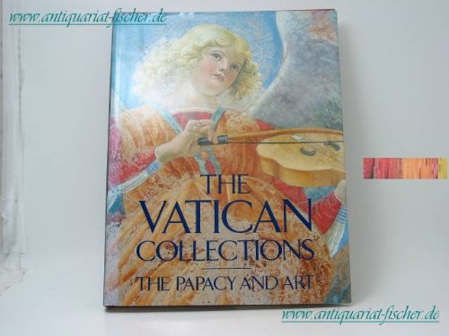 Vatican Collections: The Papacy and Art by Metropolitan Museum of Art