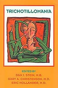 Trichotillomania by Dan J. Stein