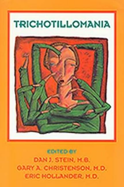 Trichotillomania by Dan J. Stein