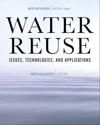 Water Reuse: Issues, Technologies, and Applications