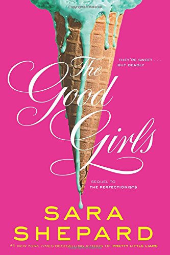 The Good Girls by Sara Shepard