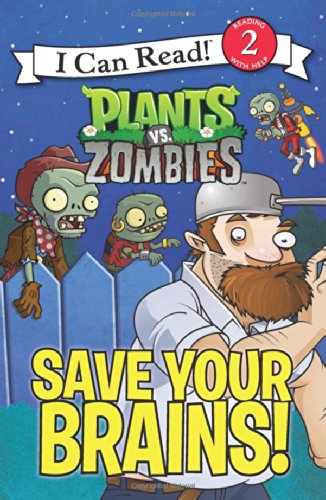 Plants vs. Zombies: Save Your Brains! by Catherine Hapka