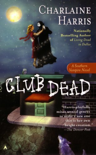 Club Dead: A Sookie Stackhouse Novel by Charlaine Harris