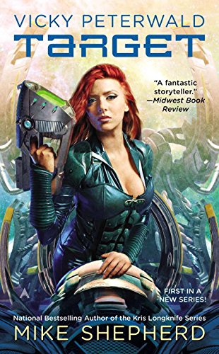 Vicky Peterwald: Target by Mike Shepherd