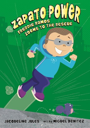 Freddie Ramos Zooms to the Rescue by Jacqueline Jules
