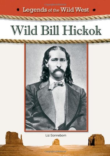 Wild Bill Hickok by Liz Sonneborn