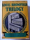 The Louis Bromfield trilogy