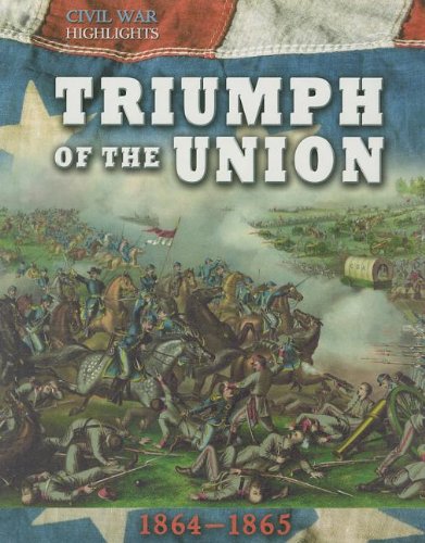 Triumph of the Union: 1864-1865 by Tim Cooke  (Editor)