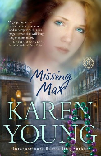 Missing Max: A Novel by Karen Young
