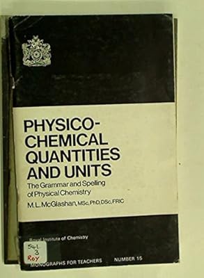 Physico-chemical quantities and units: The grammar and spelling of physical chemistry