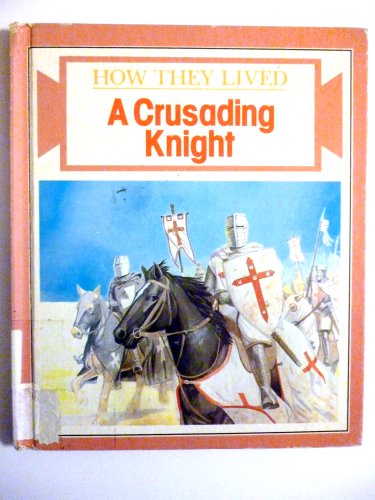 A Crusading Knight by Stewart Ross
