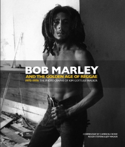 Bob Marley and the Golden Age of Reggae by Kim Gottlieb-Walker