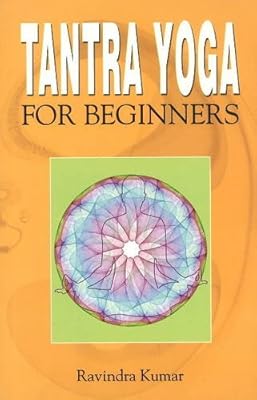 Tantra Yoga for Beginners (Exercise Workout Books)