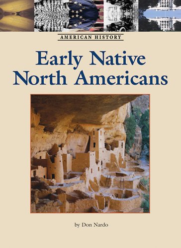 Early Native North Americans (American History) by Don Nardo