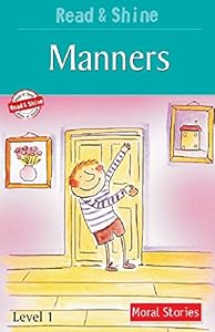 Manners - Read & Shine (Read And Shine: Moral Readers)
